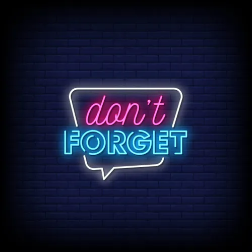Don't Forget Neon Sign - Imprint Now - AUS