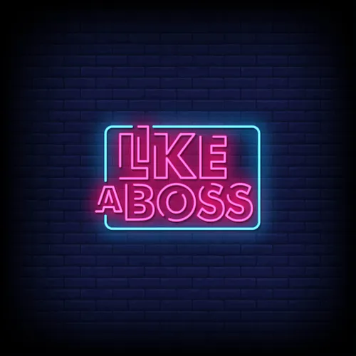 Like A Boss Neon Sign - Imprint Now - AUS