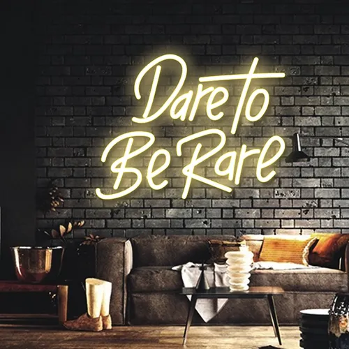 Dare to Be Rare Neon Sign - Imprint Now - AUS