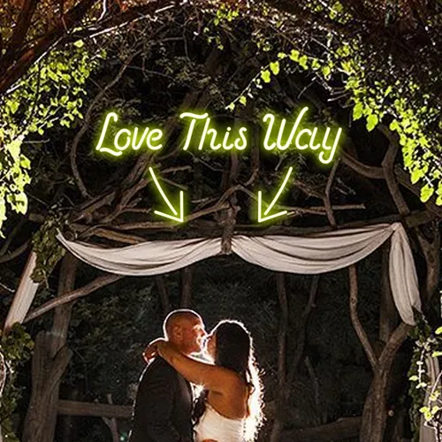 Love This Way Neon Sign - Imprint Now - AUS