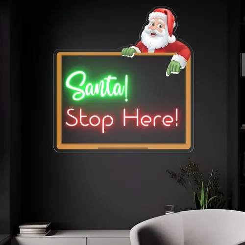 Santa Stop Here! Neon Sign - Imprint Now - AUS