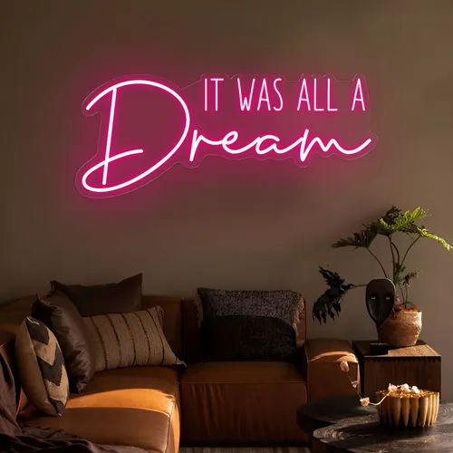 It Was All A Dream LED Neon Sign - Imprint Now - AUS