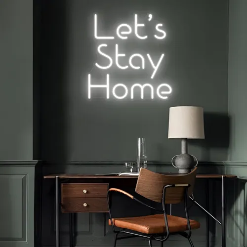 Let’s Stay Home LED Neon Sign - Imprint Now - AUS