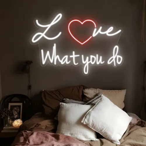 Love What You Do Neon Sign - Imprint Now - AUS
