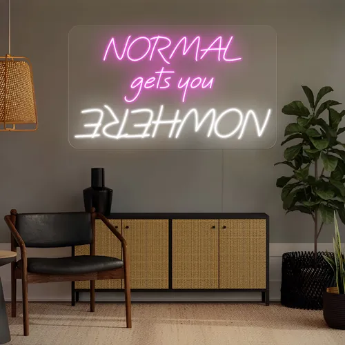 Normal Gets You Nowhere Neon Sign - Imprint Now - AUS