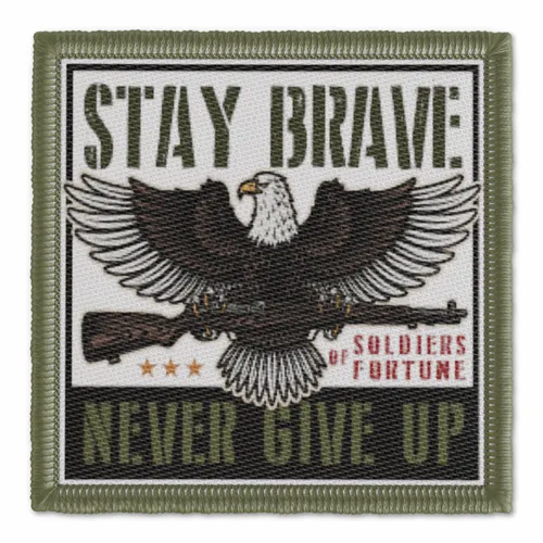 Stay Brave Never Give Up Military Patch - Imprint Now - AUS