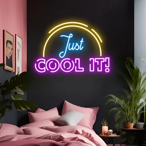 Just Cool It Neon Sign - Imprint Now - AUS