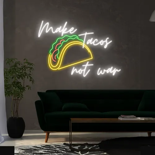 Delicious "Make Tacos Not War" Neon Sign - Imprint Now - AUS