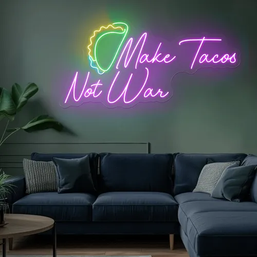 For the Beach "Make Tacos Not War" Neon Sign - Imprint Now - AUS