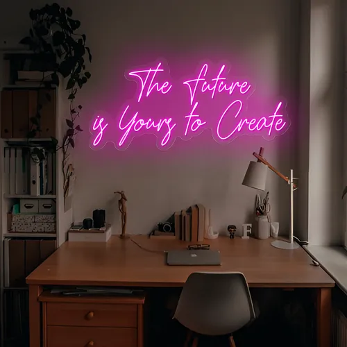 Feminine The Future is Yours to Create Neon Sign - Imprint Now - AUS
