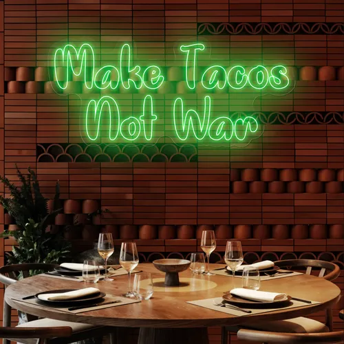 Savory "Make Tacos Not War" Neon Sign - Imprint Now - AUS