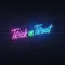 Trick or Treat Lettering Neon Sign - Imprint Now - AUS