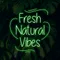Fresh Natural Vibes Neon Sign - Imprint Now - AUS